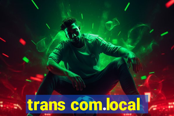 trans com.local